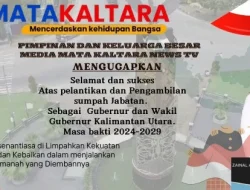Keluarga Besar Mata Kaltara News & TV streeming Mengucapkan