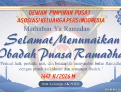 AKPERSI Jadikan Ramadhan 1447 H Momentum Penguatan Moral Insan Pers